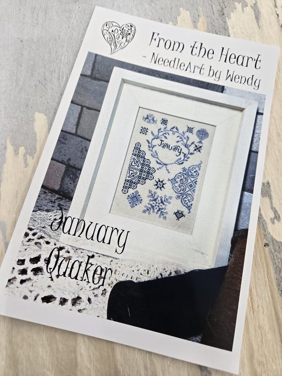 January Quaker...From the Heart--NeedleArt by Wendy...cross stitch chart...Quaker Series