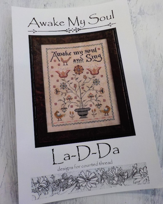 Awake My Soul by La-D-Da...cross stitch pattern