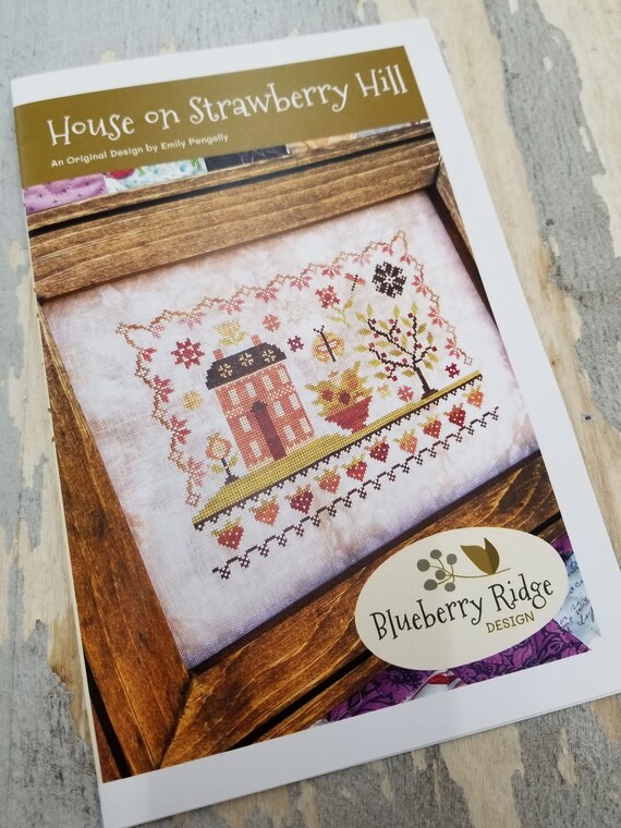 House on Strawberry Hill by Blueberry Ridge Design...cross stitch pattern