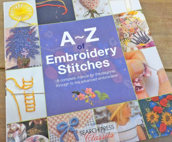 A~Z of Embroidery Stitches by Search Press Classics