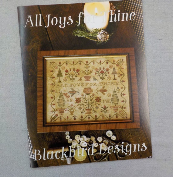 All Joys for Thine by Blackbird Designs...cross stitch pattern, cross stitch