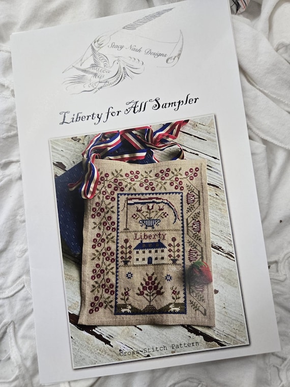 Liberty for All Sampler...Stacy Nash Primitives...cross stitch chart...americana...patriotic