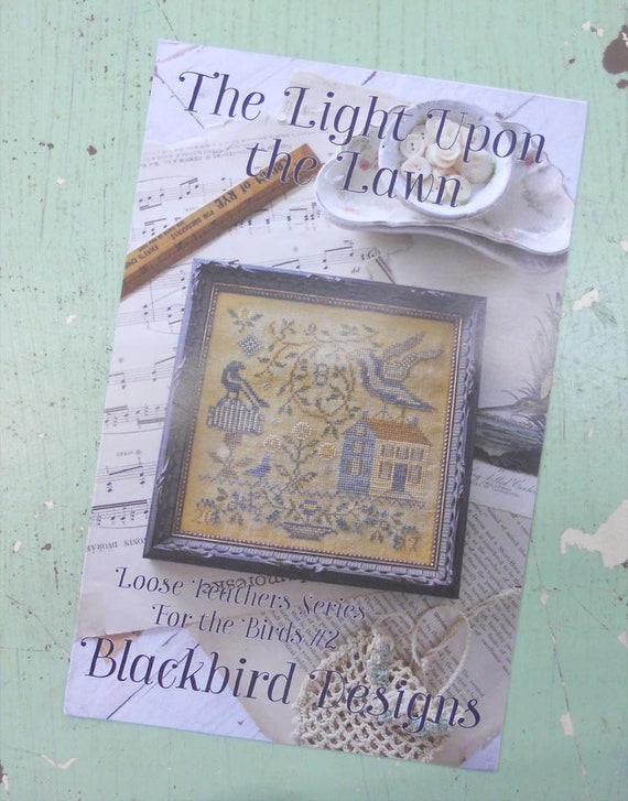 The Light Upon the Lawn, Loose Feathers Series For the Birds #2, by Blackbird Designs...cross-stitch design