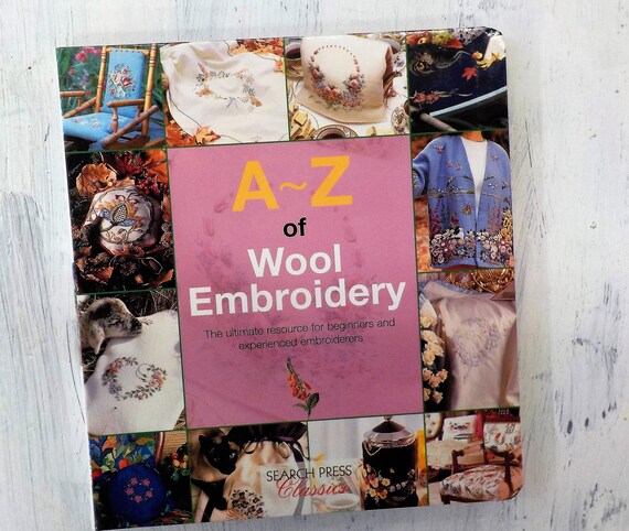 A~Z of Wool Embroidery by Search Press Classics