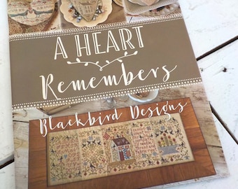 A Heart Remembers by Blackbird Designs...cross-stitch design