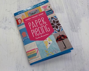 Handy Pocket Guide Paper Piecing by Tacha Bruecher, all the basics & beyond...10 blocks