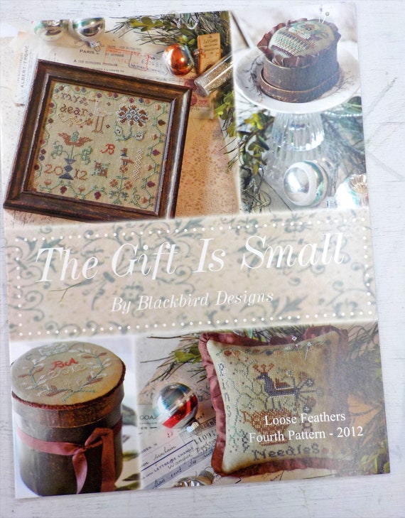 The Gift is Small...Loose Feathers 2012, pattern 4 by Blackbird Designs...cross-stitch design