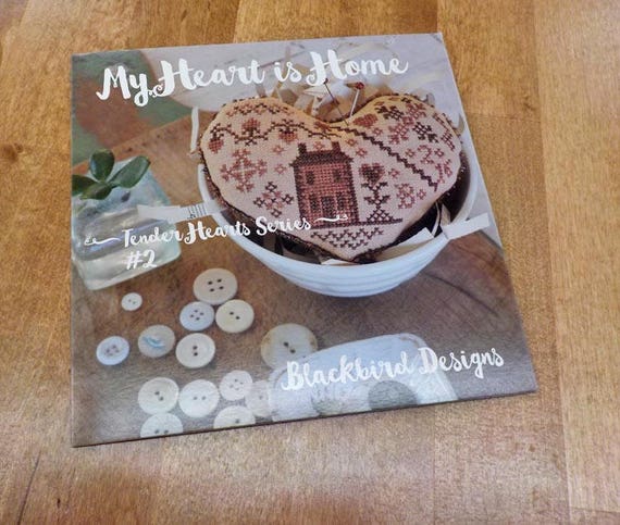 My Heart is Home, Tender Hearts Series #2, by Blackbird Designs...cross-stitch design