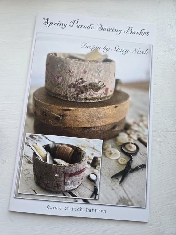 Spring Parade Sewing Basket...Stacy Nash Primitives...cross stitch chart