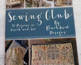 Sewing Club, 16 Projects to Stitch and Sew by Blackbird Designs, cross stitch book