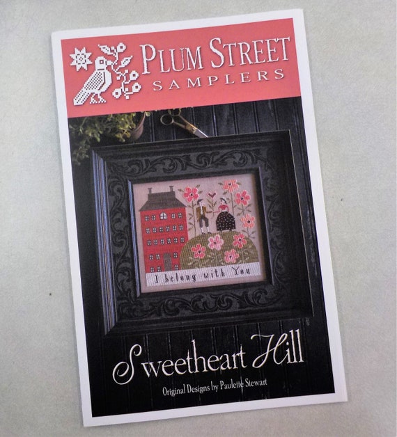 Sweetheart Hill by Plum Street Samplers...cross stitch pattern, house cross stitch