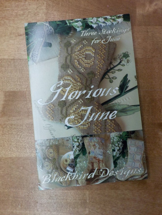 Glorious June, 3 Stockings for June, by Blackbird Designs...cross-stitch design