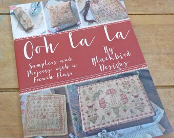 Ooh La La, samplers and projects with a French Flair, by Blackbird Designs...cross-stitch design