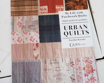 Urban Quilts...My Life with Patchwork Quilts by Suzuko Koseki for Quiltmania