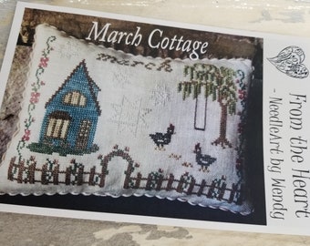 March Cottage...From the Heart--NeedleArt by Wendy...cross stitch pattern