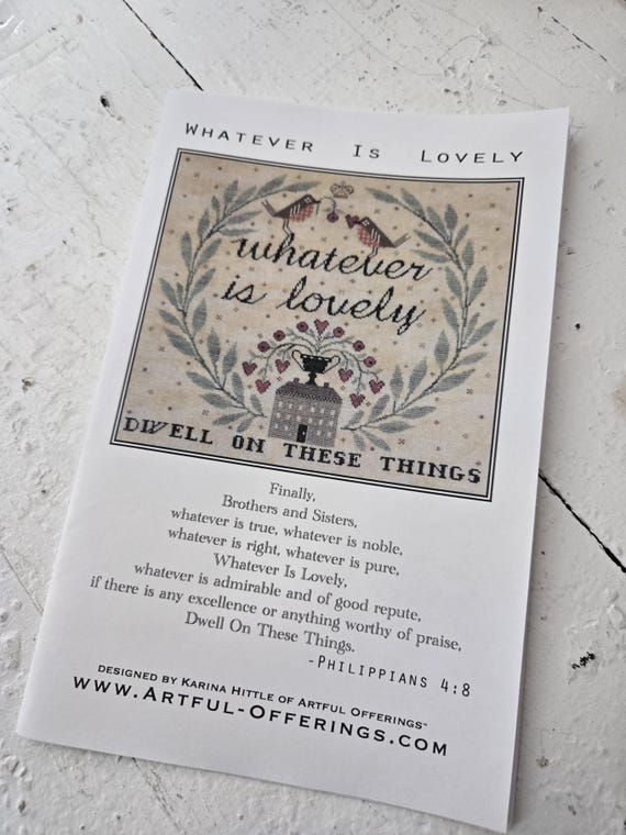 Whatever is Lovely...Artful Offerings...cross stitch chart