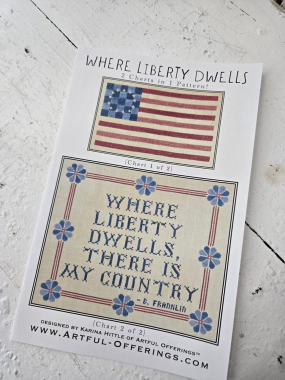 Where Liberty Dwell...2 chart in 1 pattern...Artful Offerings...cross stitch chart...Independence Day...Patriotic...Americana