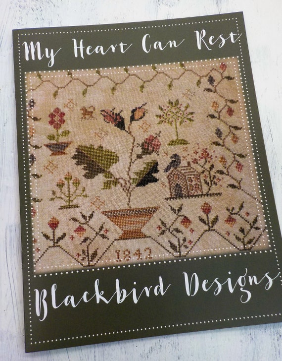 My Heart Can Rest by Blackbird Designs, cross stitch book