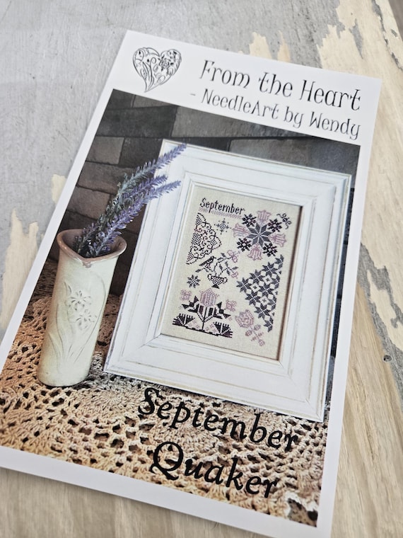 September Quaker...From the Heart--NeedleArt by Wendy...cross stitch chart...Quaker Series