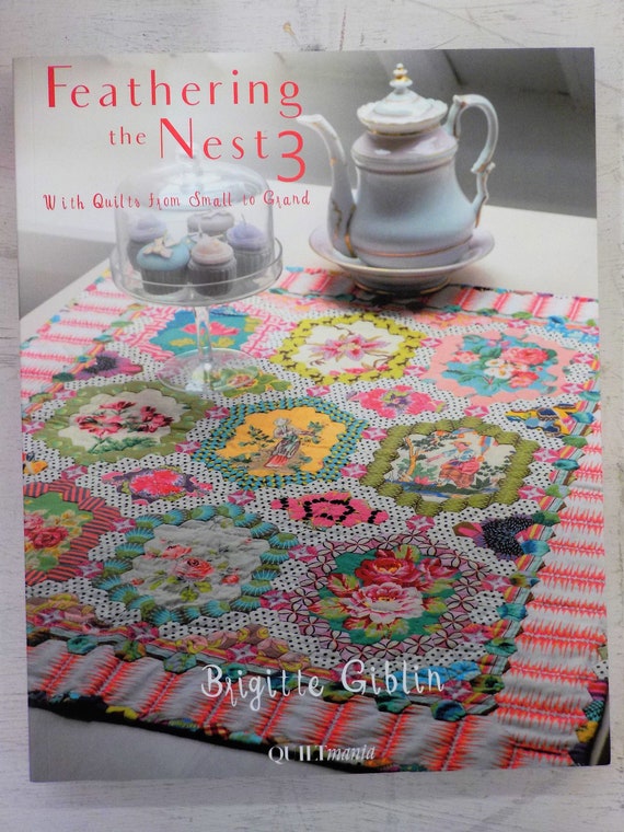 Feathering the Nest 3 with Quilts from Small to Grand by Brigitte Giblin for Quiltmania