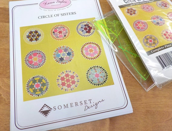 Circle of Sisters by Karen Styles of Somerset Designs...pattern, acrylic templates, and complete paper piece pack