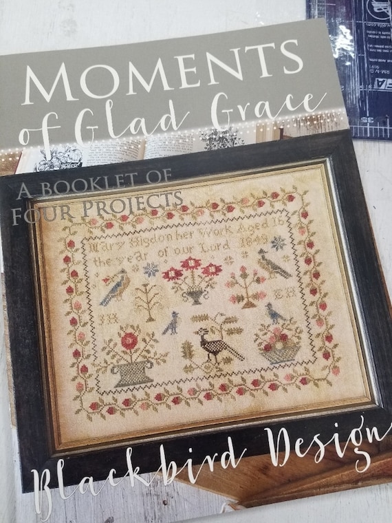 Moments of Glad Grace, a booklet of four projects, by Blackbird Designs...cross-stitch design