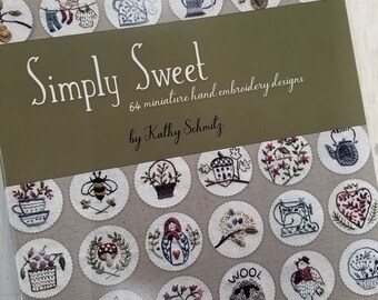 Simply Sweet, miniature hand embroidery designs, by Kathy Schmitz, 64 miniature hand embroidery designs