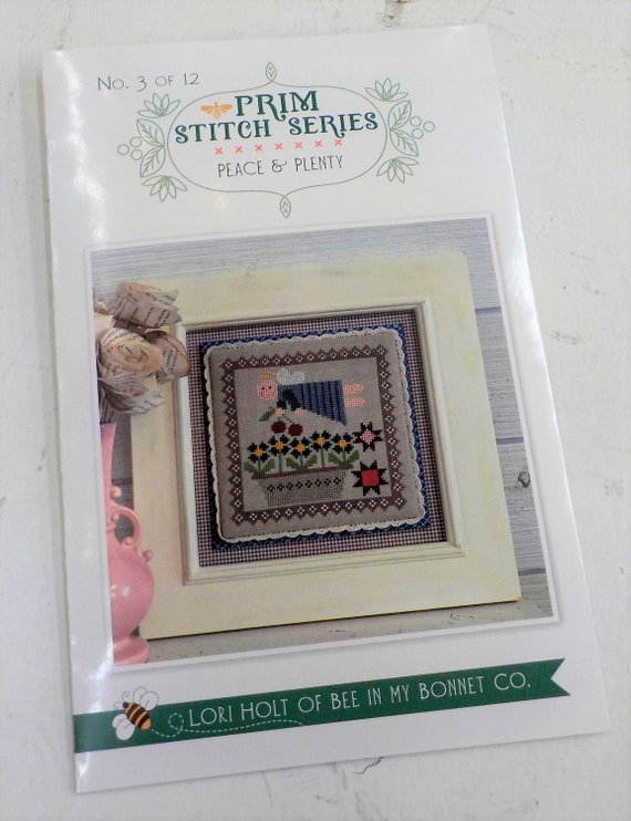 Prim Stitch Series, Peace & Plenty, no. 3 of 12 by Lori Holt of Bee in My Bonnet, cross stitch pattern, it's sew emma stitchery