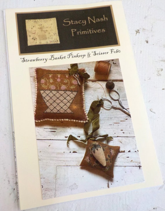 Strawberry Basket Pinkeep & Scissor Fob by Stacy Nash Primitives...cross stitch pattern