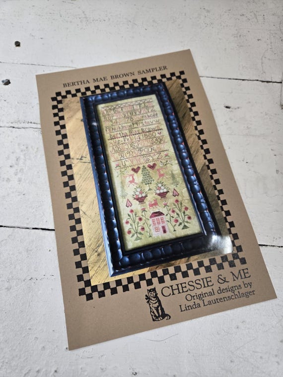 Bertha Mae Brown Sampler...Linda Lautenschlager...Chessie & Me...cross stitch chart