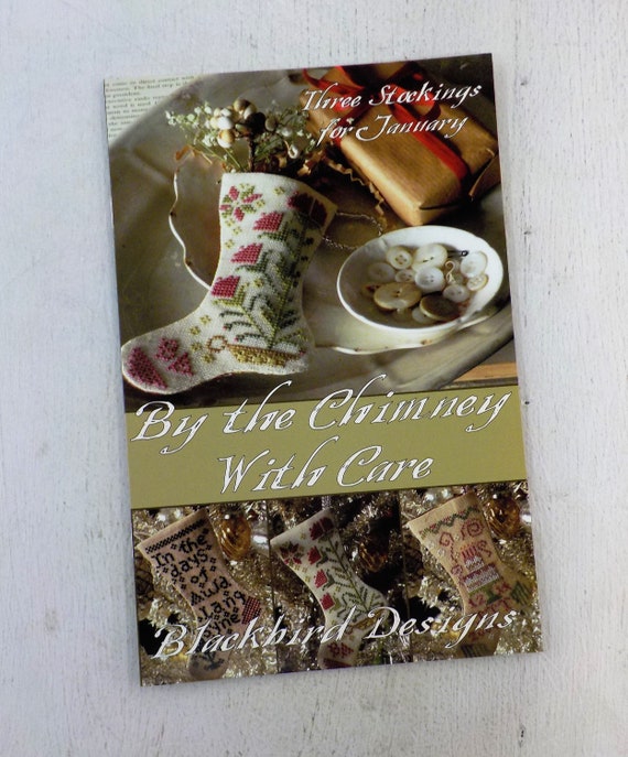 By the Chimney With Care, 3 Stockings for January, by Blackbird Designs...cross-stitch design