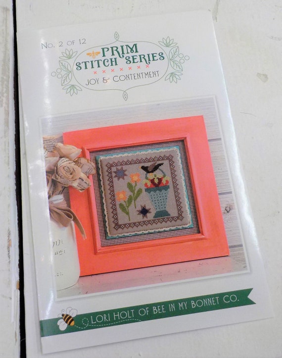 Prim Stitch Series, Joy & Contentment, no. 2 of 12 by Lori Holt of Bee in My Bonnet, cross stitch pattern, it's sew emma stitchery