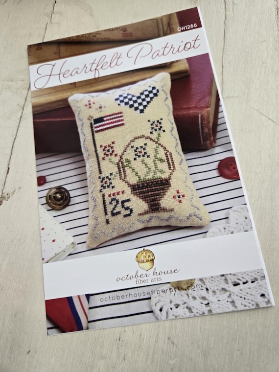 Heartfelt Patriotic...October House Fiber Arts...cross stitch pattern