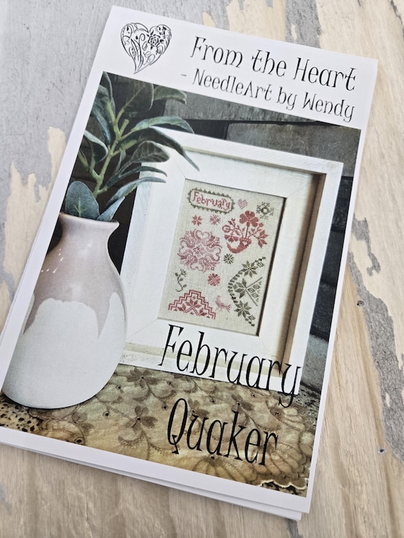 February Quaker...From the Heart--NeedleArt by Wendy...cross stitch chart...Quaker Series