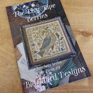 The Last Ripe Berries, Loose Feathers Series For the Birds #9, by Blackbird Designs...cross-stitch design