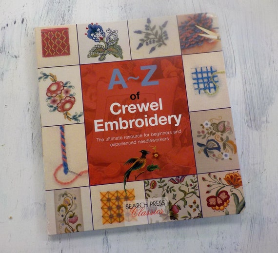 A~Z of Crewel Embroidery by Search Press Classics