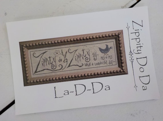 Zippity Do Da by La-D-Da...cross stitch pattern