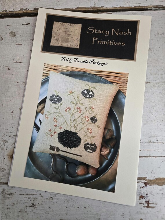 Toil & Trouble Pinkeep by Stacy Nash Primitives...cross stitch pattern, Halloween chart