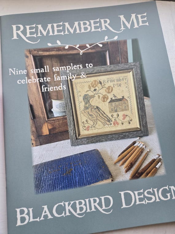 Remember Me...nine small samplers to celebrate family & friends...Blackbird Designs...cross stitch