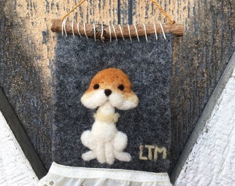 Mush Puppy needle felted tapestry