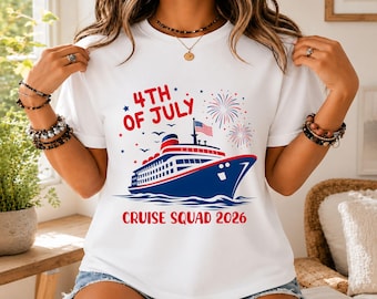 4th Of July Cruise Shirt,Cruise Squad 2026 Shirt, Patriotic Vacation Shirt, Family Cruise Shirt, America Trip Gift Shirt, Independence Shirt