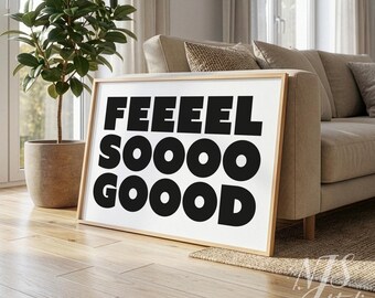 Poster stampabile "Feel Good", tipografia audace da parete, arredamento per la casa pulito, moderno e positivo
