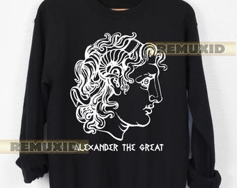 Alexander the Great Sweatshirt, Historical Shirt, Greek History Shirt, Ancient Greece Tee, History Buff Gift, Classic Shirt, Unique Tee RX94