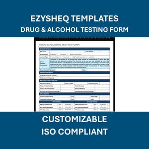 May include: A drug and alcohol testing form from EZYSHEQ TEMPLATES. The form is white with black text and blue headers. The form includes sections for donor details, medication details, breath alcohol analysis, and drug testing. The words "CUSTOMIZABLE" and "ISO COMPLIANT" are also visible.