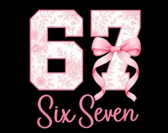 Number 67 Coquette Bow PNG, Cute Pink Floral Meme Design, Trendy Girly Shirt PNG