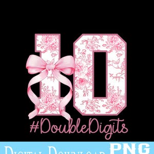 10. Geburtstag Mädchen Rosa Kokette Bogen 10 Jahre Alte Ästhetik Png, 10. Geburtstag Png, niedlicher Rosa Bogen-Geburtstags-Mädchen-Entwurf. Digitaler Download.