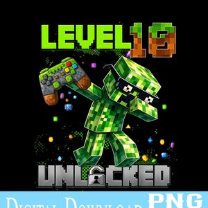 May include: A digital graphic featuring a pixelated green character with sunglasses holding a game controller. The text reads "LEVEL 13 UNLOCKED" in green and white, with a black background. The image is labeled "DIGITAL DOWNLOAD PNG PNG".