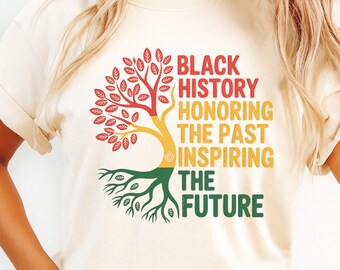 Black History Shirt, Black History Month Tee, African American Shirt, Juneteenth Shirt, Black History Tee, Cultural Heritage Shirt