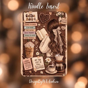 Könnte beinhalten: Ein rechteckiger Kindle-Einsatz mit braunem Rasterhintergrund, der eine lesende Person, eine Kaffeetasse und Notizen mit den Aufschriften Coffee Addict, Enemies to Lovers, Slow Burn, Fake Dating, Forced Proximity, Friends to Lovers, Love Triangle, Now Reading und My TBR List is Full zeigt.