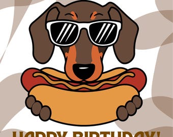 Funny Dachshund Birthday Card • Hot Dog Design (Digital Download)